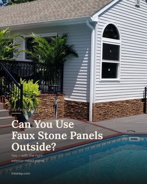Can you use faux stone panels outdoors?